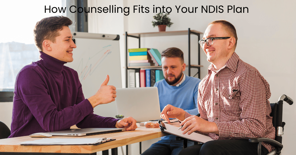 How Counselling Fits into Your NDIS Plan
