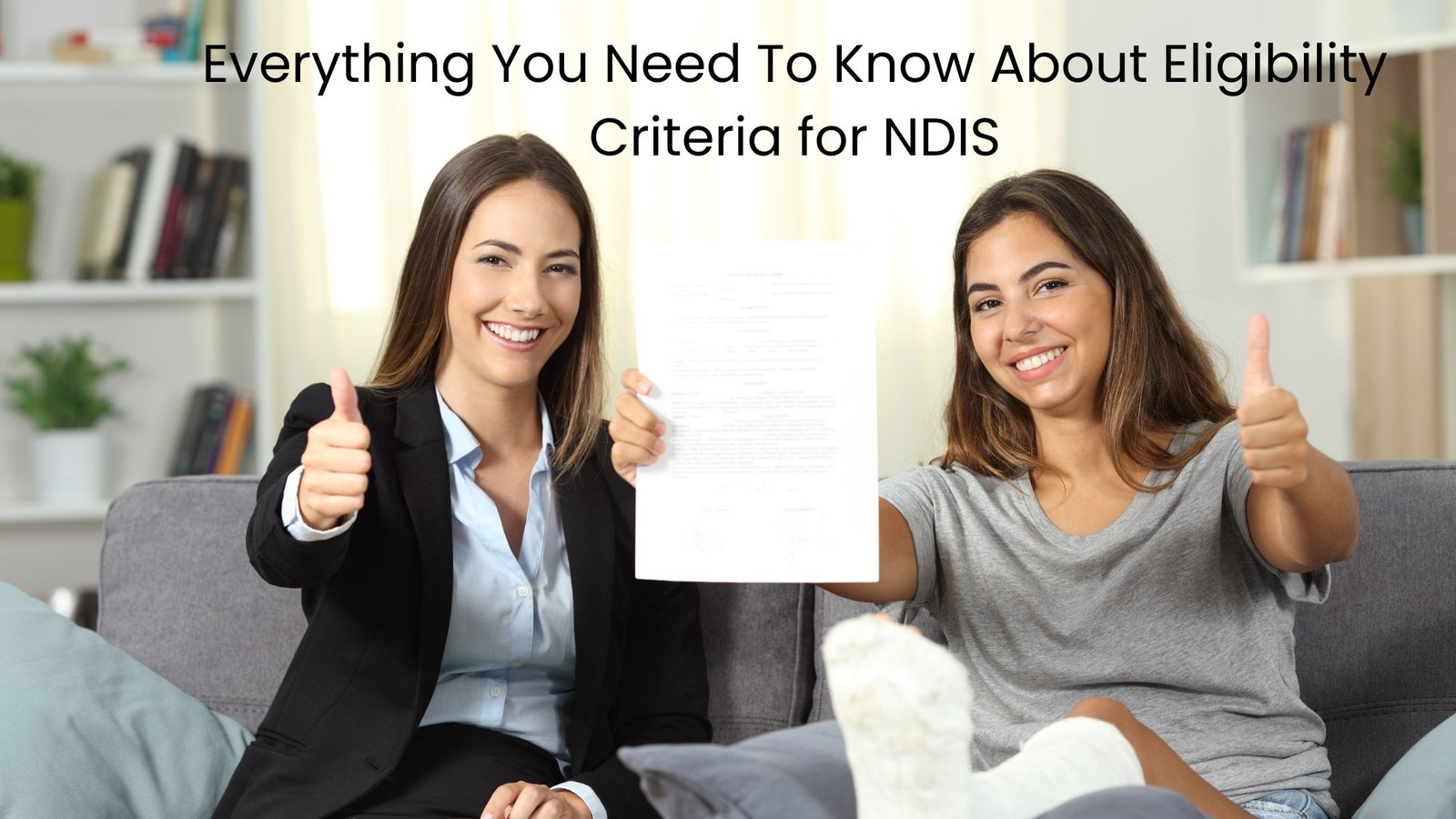 Everything You Need To Know About Eligibility Criteria for NDIS