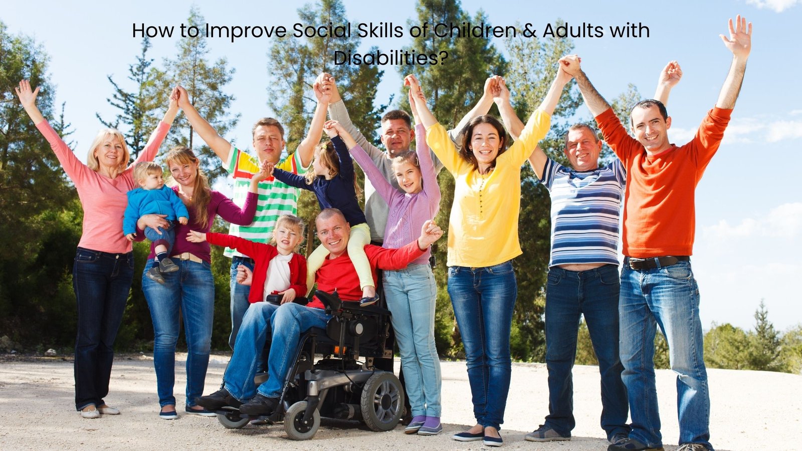 How To Improve Social Skills of Children & Adults With Disabilities
