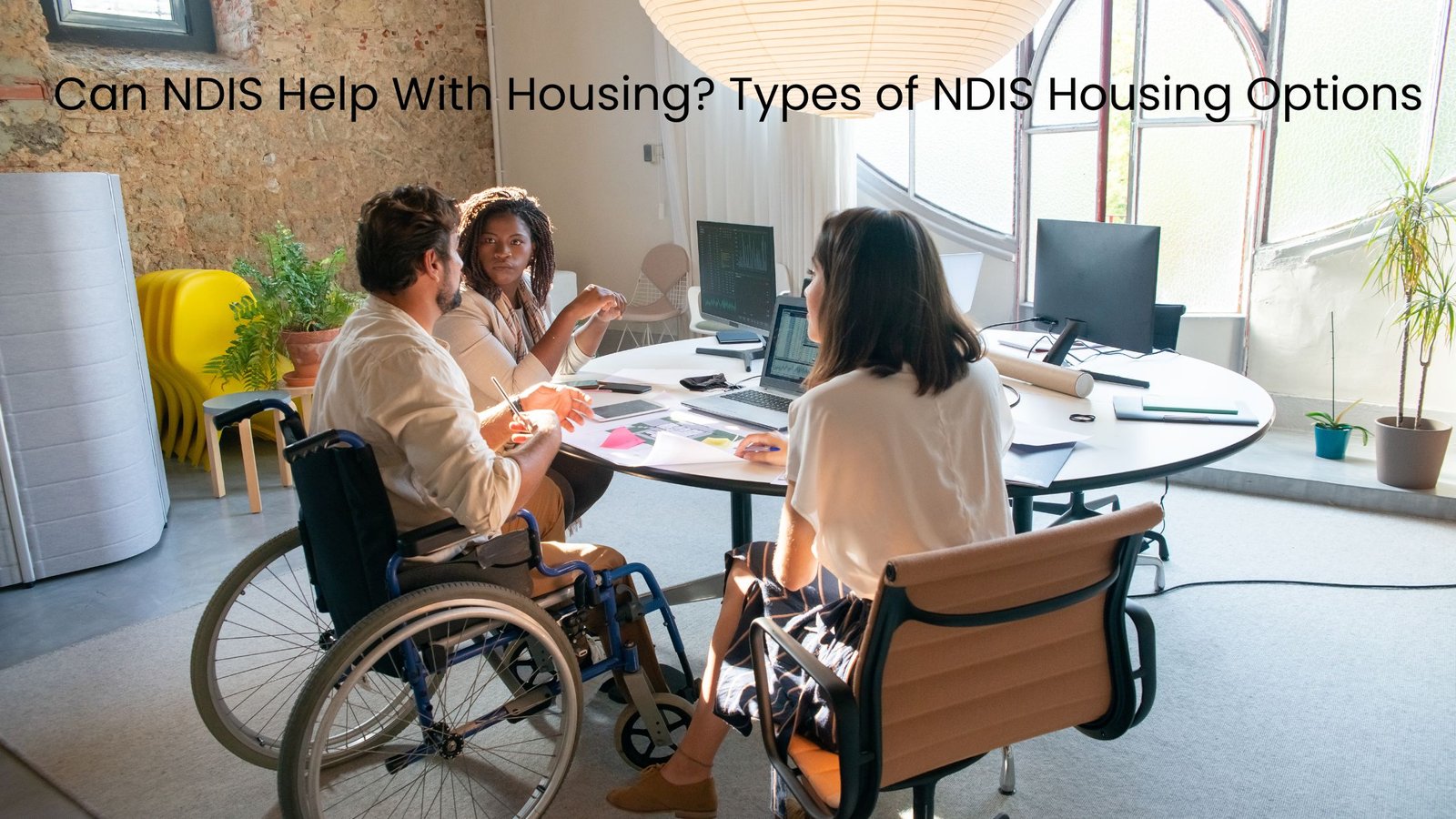 Can NDIS Help With Housing? Types of NDIS Housing Options